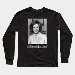 beautifully aged Rosalynn Carter Long Sleeve T-Shirt